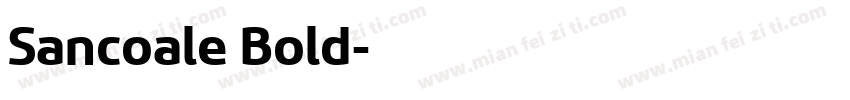 Sancoale Bold字体转换